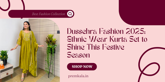 Dussehra 2025: Shine in Stunning Ethnic Wear Kurta Set
