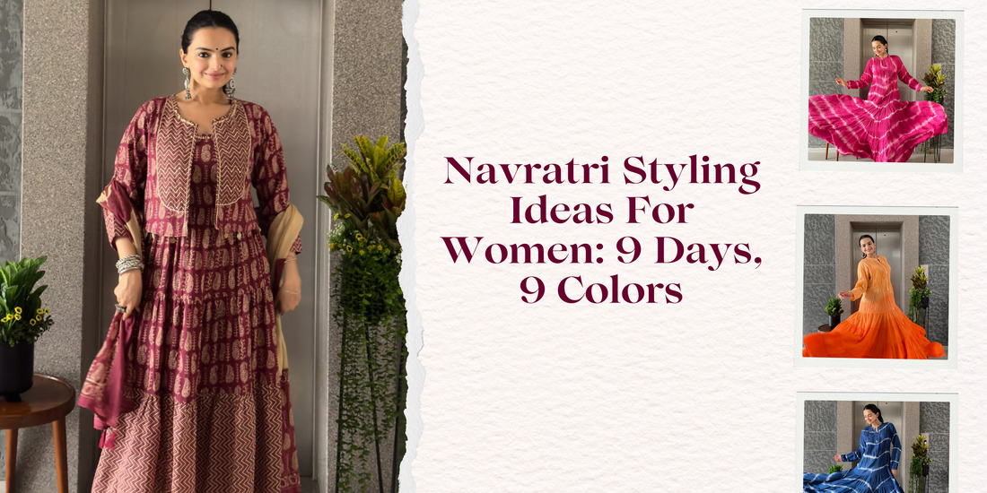 Navratri Styling Ideas For Women: 9 Days, 9 Colors
